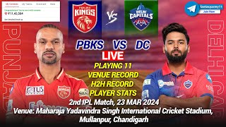 🔴LIVE PBKS vs DC Live Prediction PBKS vs DEL  Punjab vs Delhi 2ND IPL LIVE [upl. by Daisie]