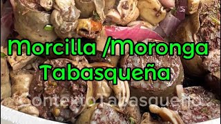 Moronga Tabasqueña  Morcilla [upl. by Schaab552]