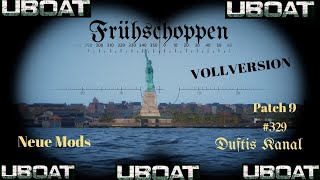 UBOAT Neue Mods PATCH 9 Vollversion [upl. by Allit244]