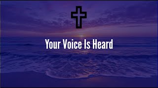 God Your Voice Is Heard Official Lyric Video  Faithful Waves Worship [upl. by Oilerua]