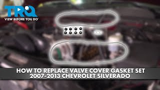 How to Replace Valve Cover Gasket Set 20072013 Chevrolet Silverado 1500 [upl. by Gaspar]