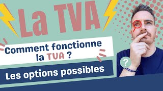 Fonctionnement de la TVA pour une création dentreprise tva [upl. by Rebmit416]