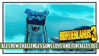 Borderlands 3 Guns Love and Tentacles DLC All Crew Challenges Guide [upl. by Iron]