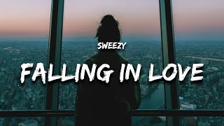 Sweezy  Falling In Love Lyrics [upl. by Stafford]