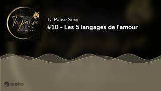 10  Les 5 langages de l’amour [upl. by Jandel146]