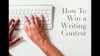 How to Win a Writing Contest Tips from a Contest Judge [upl. by Sontag127]