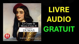 Livre Audio Gratuit  Le comte de MonteCristo 2 dAlexandre Dumas [upl. by Warwick]