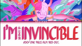 ADO  IM INVINCIBLE One Piece Film Red OST  Lyrics [upl. by Ymarej]