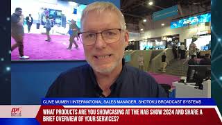 NAB Show 2024 Interview With Shotoku Broadcast Systems [upl. by Anailli]