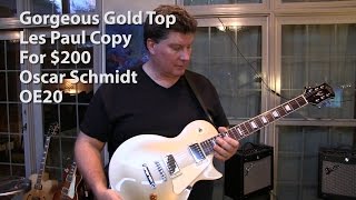 Awesome 200 Gold Top Les Paul by Oscar Schmidt OE20  Review [upl. by Auerbach]