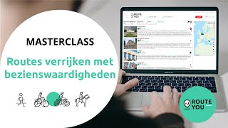 RouteYou Masterclass  Routes verrijken met bezienswaardigheden [upl. by Ashlan]