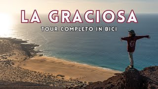 ESPLORIAMO TUTTA L’ISOLA IN BICI  La Graciosa l’isola più selvaggia delle Canarie 4K [upl. by Enimajneb]