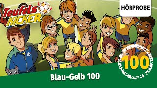 Teufelskicker Folge 100 BlauGelb 100  Hörprobe zum Hörspiel [upl. by Anallij252]