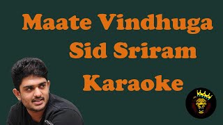 Maate Vinadhuga  Sid Sriram Karaoke🎵 [upl. by Terrilyn]