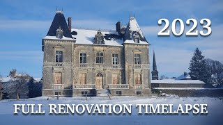 Our Abandoned Chateau  One Year Renovation Timelapse [upl. by Oicnedurp]