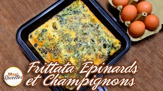 Frittata Epinards Champignons Recette Omelette Italienne Facile et Rapide [upl. by Trebleda]