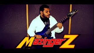 Mazinger Z Theme Metal Cover By Luis Vasquez [upl. by Annodam]