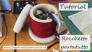 Portatutto a uncinetto a forma di rocchetto  Tutorial [upl. by Madriene887]