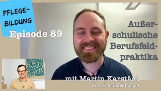 Episode 89 Außerschulische Berufsfeldpraktika mit Martin Karstädt [upl. by Ycat]