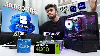 50000RS BEST PC Build ⚡ With RTX 4060 GPU Best For Gaming amp Editing At Max Settings 🤩 [upl. by Bouchard285]