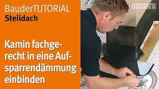 Zwei Wege um Kamine bei einer Aufsparrendämmung abzudichten  BauderTUTORIAL Steildach [upl. by Llenhoj691]