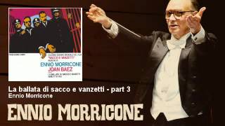 Ennio Morricone  La ballata di sacco e vanzetti  part 3  Sacco e Vanzetti 1971 [upl. by Hardy]