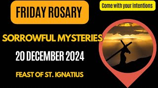 FRIDAY ROSARY  SORROWFUL MYSTERIES  20 DECEMBER 2024 🙏📿  Pray Today’s Rosary with Us [upl. by Cykana]