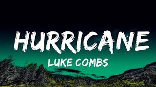 Luke Combs  Hurricane Lyrics [upl. by Rotkiv]