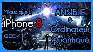 Ansible et ordinateur quantique  Mieux que lIphone 10  GKCPT004 [upl. by Aziar790]