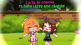 La La La MEME  Ft Baby Lizzy amp Charlie  FNaF [upl. by Mosier498]