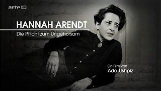 Hannah Arendt  Die Pflicht zum Ungehorsam 2015 [upl. by Latrina]