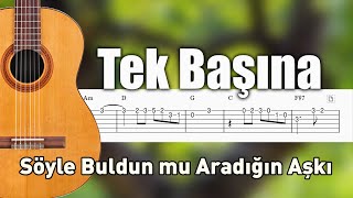 Tek Başına Söyle Buldun mu  Gitar Tab [upl. by Bruell]