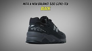 mita x New Balance 580 GoreTex Black [upl. by Tutt]