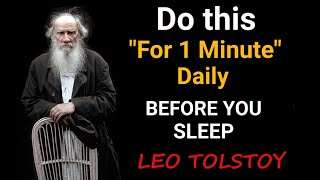 Do This For 1 Minute Daily Before You Sleep  leo tolstoy quotes  motivational quotes [upl. by Adnyc]