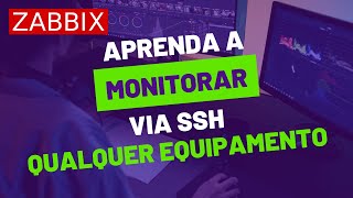 Monitoramento Zabbix via SSH e Reprocessamento FÁCIL [upl. by Riehl726]