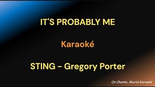 ITS PROBABLY ME KARAOKE STING amp Gregory PORTER [upl. by Nitsyrc]