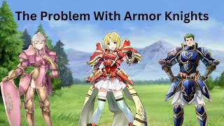 The Problem With Armor Knights [upl. by Fonzie672]