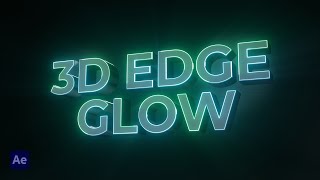 Create Animated 3D Text With a Vibrant Edge Glow In After Effects [upl. by Cirederf]