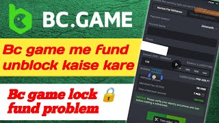 Bc game lock🔒 fund problemBc game me fund unblock kaise kareBc game locked money withdrawal [upl. by Schram]