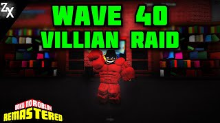 Boku No Roblox Wave 40 Villain Raid GAMEPLAY and TUTORIAL Boku No Roblox Remastered Villain Raid [upl. by Arabele]