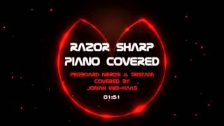 Pegboard Nerds amp Tristam  Razor Sharp Piano cover  OriginalVIP mix [upl. by Neehar73]