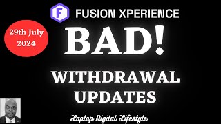 Fusion Xperience  BAD  WITHDRAWAL UPDATES [upl. by Kalasky]