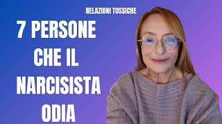 7 PERSONE CHE IL NARCISISTA ODIA [upl. by Anoiek33]