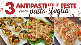 3 ANTIPASTI DI PASTA SFOGLIA PER LE FESTE  Fatto in Casa da Benedetta [upl. by Ahsikan769]