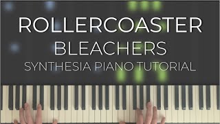 Rollercoaster  Bleachers Synthesia Piano Tutorial [upl. by Chessa]