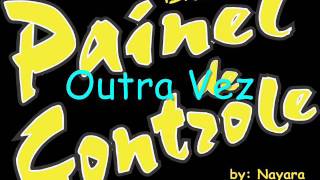 Painel de Controle  Outra vez soforrodasantigas Só Forró das Antigas ❤️ [upl. by Alfredo]