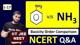 L17 Which is More Basic Aniline Vs Ammonia  NCERT QampA  JEE NEET  By Arvind Arora [upl. by Vedis]