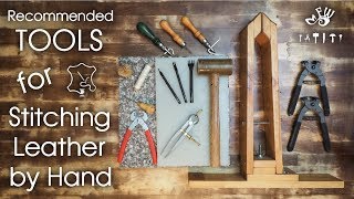 Recommended Tools for Stitching Leather by Hand [upl. by Ahserb]