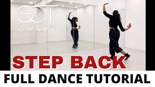 STEP BACK ‘GOT the beat’  FULL DANCE TUTORIAL [upl. by Odravde]