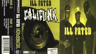 Ill Fated  Califunk 1994 [upl. by Ulric18]